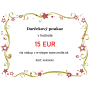 Elektronický darčekový poukaz v hodnote 15€
