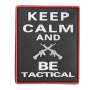 Nášivka na suchý zip 101 Inc. Keep calm and BE tactical / 70x55mm